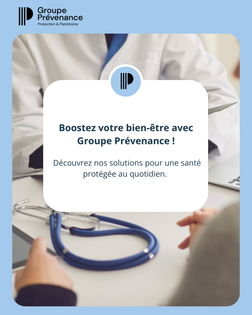 Chez Groupe Prévenance, nous comprenons l’importance d’une couverture santé adaptée.