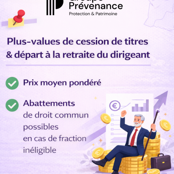 Plus-value de cession de titres et départ à la retraite du dirigeant : ce que dit la jurisprudence récente